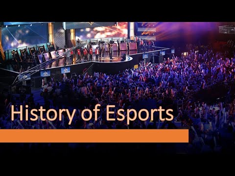 History of Esports