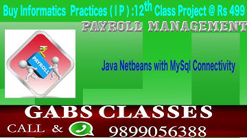 Payroll Management : IP (Informatics Practices Project ) For Class 12 CBSE