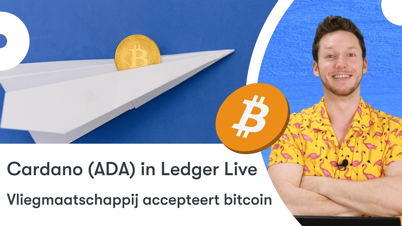 Cardano (ADA) in Ledger Live | Vliegmaatschappij accepteert bitcoin | BTC  nieuws vandaag | #666