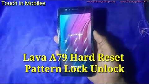 All Lava A79 Hard Reset Pattern Lock Unlock Factory Reset and Password Recovery