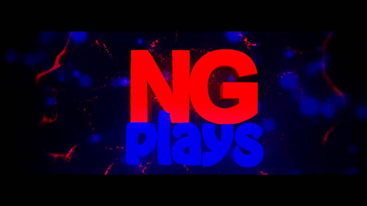 #20 Intro NG. Plays BY: SpeedFX ( leiam a descrição )