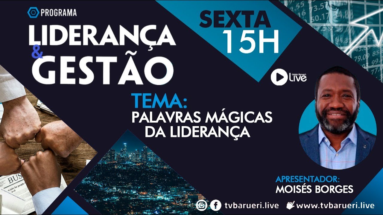Palavras Mágicas Da Liderança | Liderança & Gestão