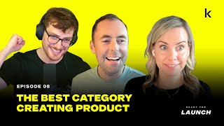 The Best Category Creating Product | Ready for Launch - Ep. 8