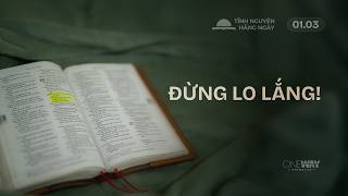 Đừng Lo Lắng | Oneway Radio - Tĩnh Nguyện Hằng Ngày 01/03/2026