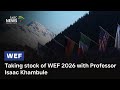 Taking Stock Of WEF 2026 With Professor Isaac Khambule 