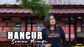 HANCUR SEMUA MIMPI - Best Of Rika Zella - Terbaru 2024 ( official music video )