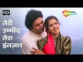 Teri Umeed Tera Intezar HD Video Song Deewana 1992 Rishi Kapoor Divya Bharti Kumar Sanu