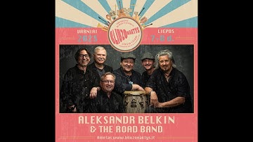 ALEKSANDR BELKIN & THE ROAD BAND @ BLIUZO NAKTYS 2023