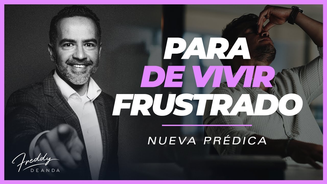 Para de vivir frustrado @freddydeanda - YouTube