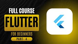 PART - 4 | Flutter Complete Course 2026 – Zero to App | Dart, UI, Supabase & More