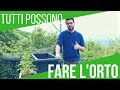 FARE L' ORTO SUL BALCONE | SCEGLIERE I VASI E TERRICCIO | ORTO E GIARDINAGGIO