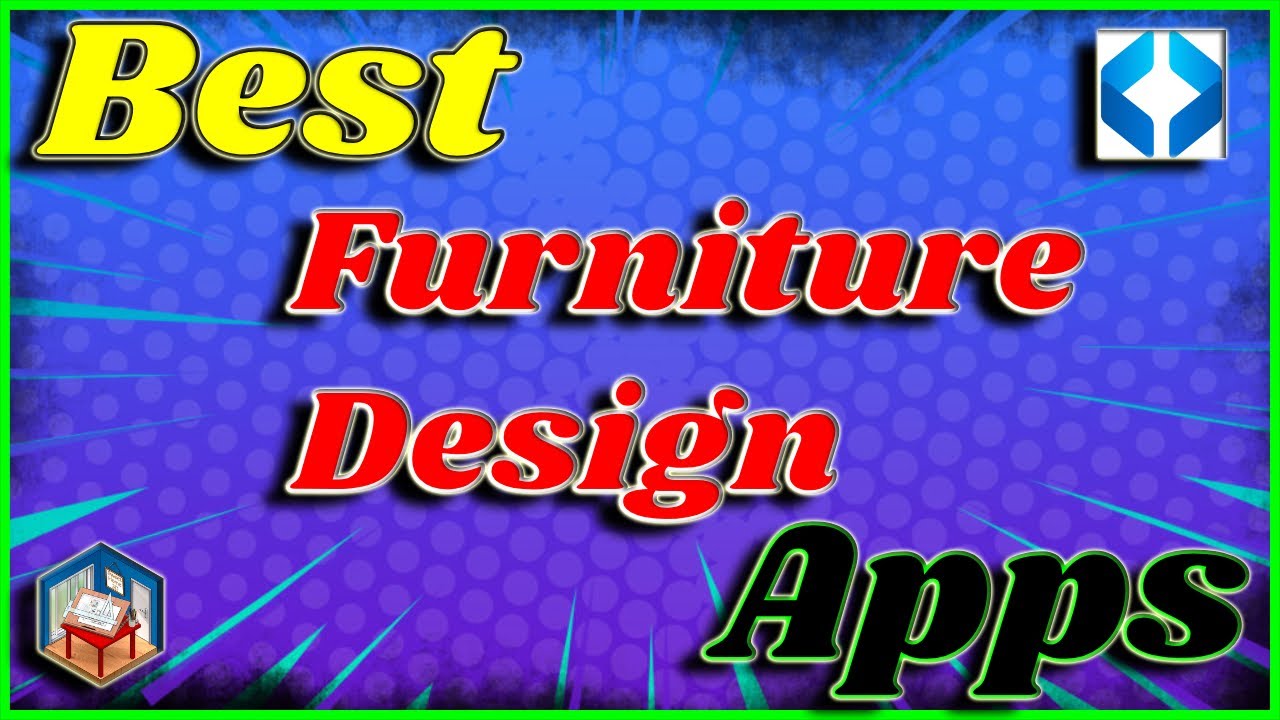 5 Top-ranking Furniture Design Software for Windows PC (2025)