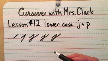 Cursive Lesson #12 Lower case j & p