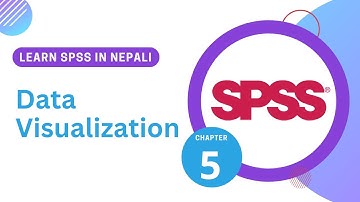 Learn SPSS in Nepali | 5 Data Visualization