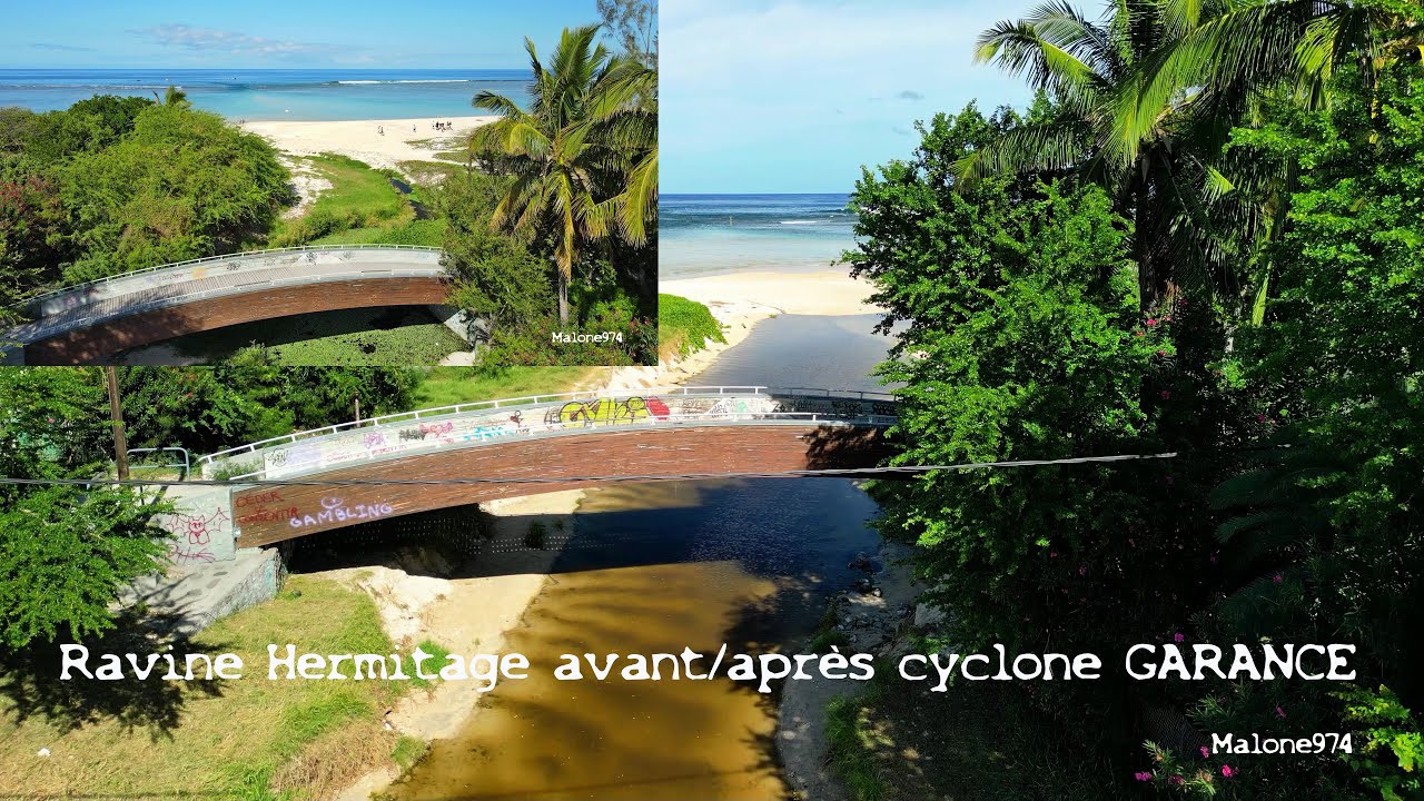 La Ravine Hermitage avant/après cyclone GARANCE 2020-22/2025, La Réunion 😍🇷🇪