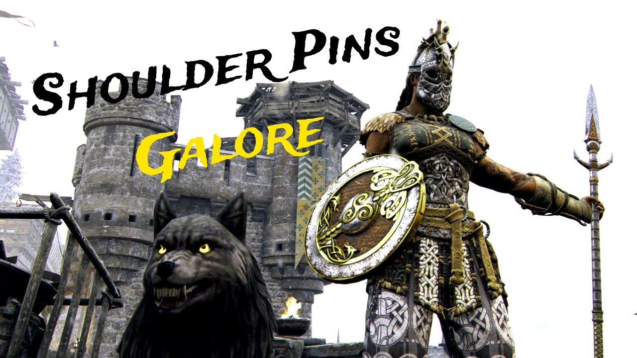 For Honor - VALKYRIE Shoulder Pins Galore - YouTube