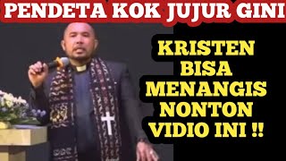 🔴PENDETA INI TERLALU JUJUR !! umat kristen bisa menangis nonton ini..!!