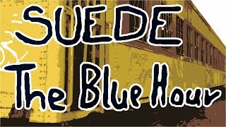 Suede - The Blue Hour (Album Review) chords