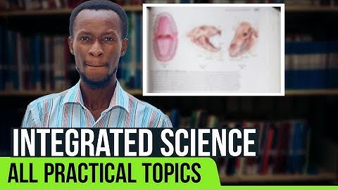 Likely Integrated Science Practicals for NOVDEC AND WASSCE Cadidates