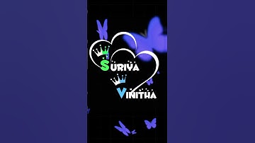 SURIYA VINITHA NAME WHATSAPP LOVE STATUS 😎MASS STATUS LOVE  ♥️🥰👀 love whatsapp status tamil