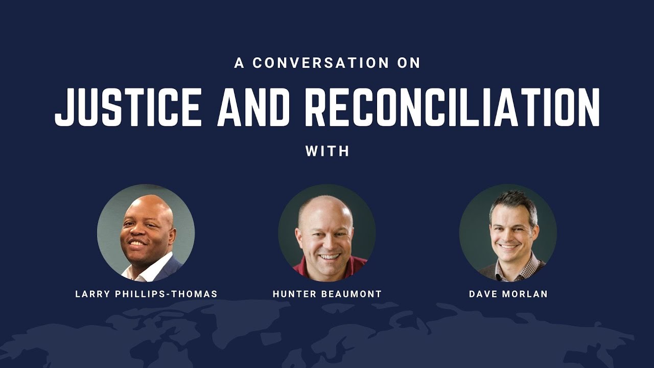 A Conversation on Justice and Reconciliation (PreRecorded inar) YouTube