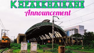 Koparkhairane Station Announcement.