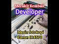 Merakit Developer mesin fotokopi ir4570 yang telah dibongkar dan dibersihkan #canon #ir4570