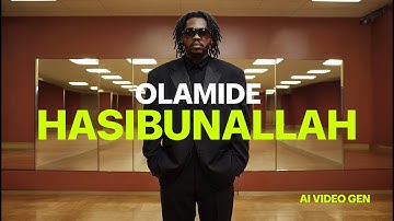 Olamide - Hasibunallah  (Lyrics AI Video)