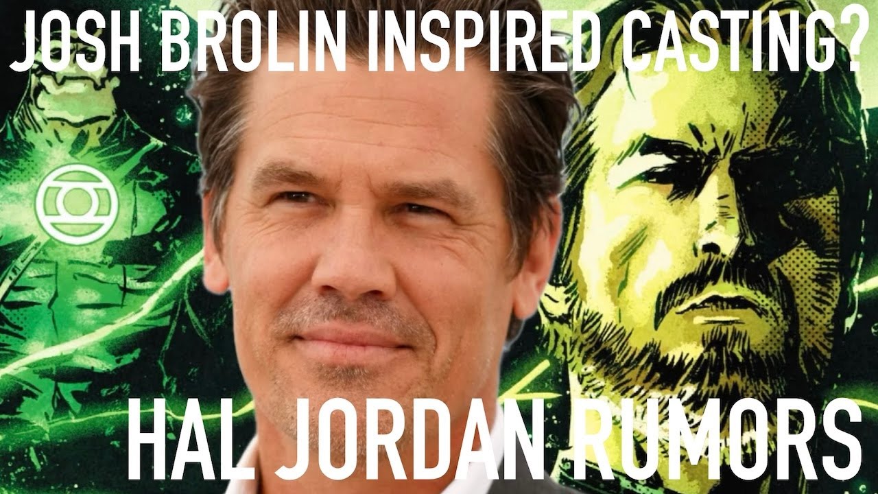 Josh Brolin Rumored to Be Hal Jordan/Green Lantern in DCU