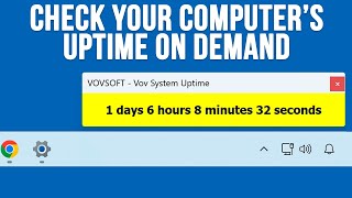 How Long Has Your PC Been Running Track System Uptime Instantly!