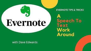 A "Speech To Text" Workaround In Evernote