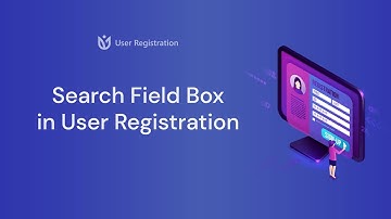 Search Field Box in User Registration