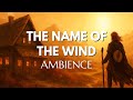 The Name of the Wind Ambience | Medieval Music for Reading with Sounds & Visuals