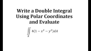 Write a Double Integral Using Polar Coordinates and Evaluate (1)