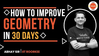 HOW TO IMPROVE GEOMETRY IN 30 DAYS  |  Maths Olympiad Preparation | Abhay Mahajan | VOS