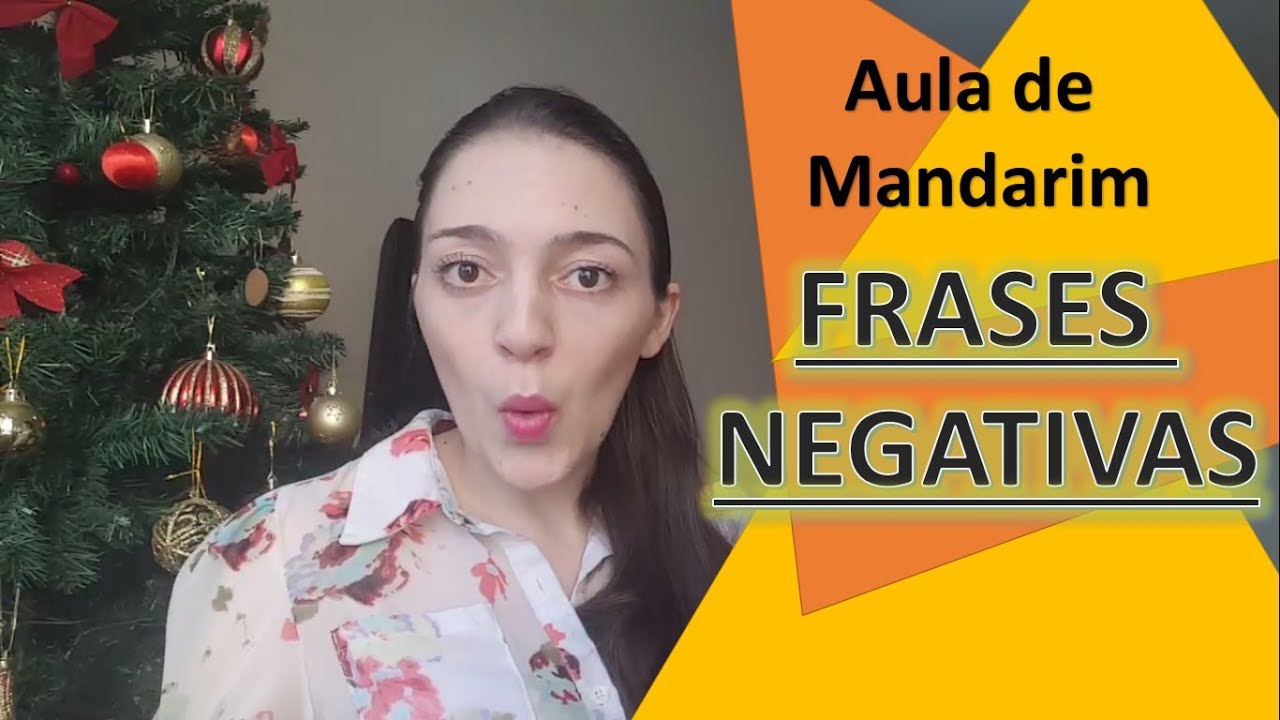 Aula de mandarim 32 - Frases no negativo