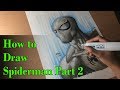 How to Draw Spiderman Made Easy Part 2 (Coloring with Copics)