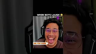 Girls Laugh Vs Boys Laugh #gamers #boys #girls #technogamerz #xyaa