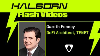 Halborn Flash Videos with Gareth Fenney of TENET