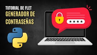 Crea un Generador de Contraseñas Profesional con Python y Flet