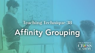 Teaching Technique 38: Affinity Grouping