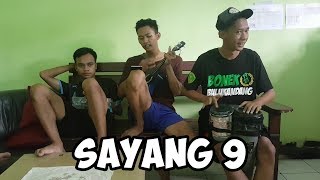Sayang 9 - Versi kendang