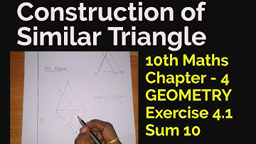 How to Construct Triangle Similar to Given Triangle Scale factor || 10 maths || Exercise 4.1 Sum 10