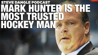 Mark Hunter is the Most Trusted Hockey Man | The Steve Dangle Podcast