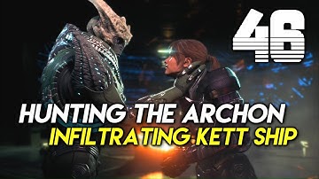 MASS EFFECT: ANDROMEDA Insanity Walkthrough - Hunting Archon: Infiltrating Kett Ship | Part 46