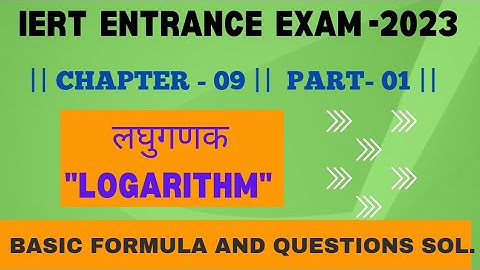 IERT Entrance Exam 2023 || Chapter -09 || Logarithm || Part-01 || Basic Formula & Question Solution