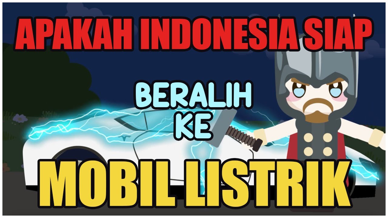 Apakah Sudah Saatnya Indonesia Beralih Ke Mobil Listrik?