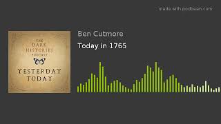 Today in 1765