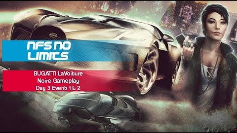 (BUGATTI La Voiture Noire) NFS No Limits Gameplay Midnight Boulevard Event Day 3 Event 1 & 2