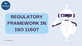 Regulatory Framework in ISO 11607